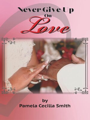 cover image of Never Give Up On Love